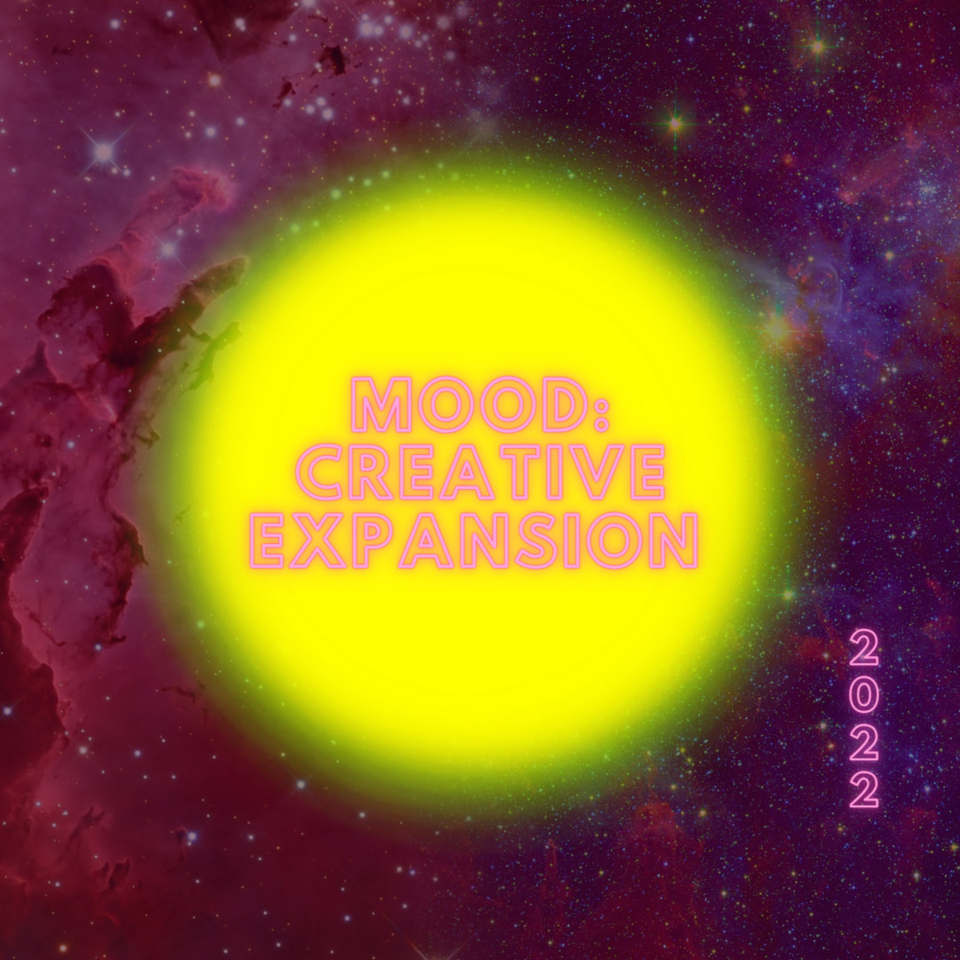 Mood: Creative Expansion