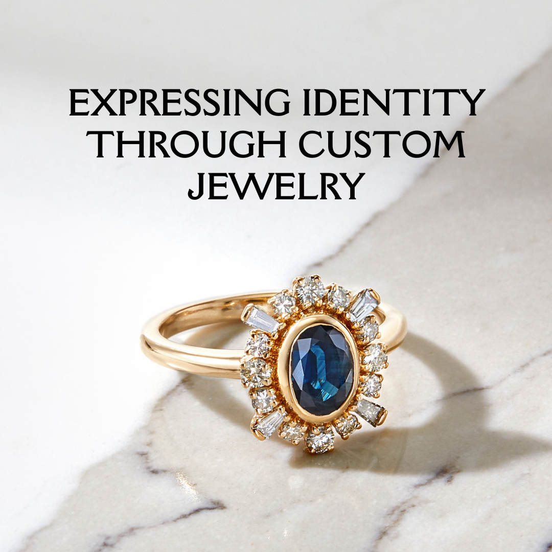 Expressing Identity Through Custom Jewelry