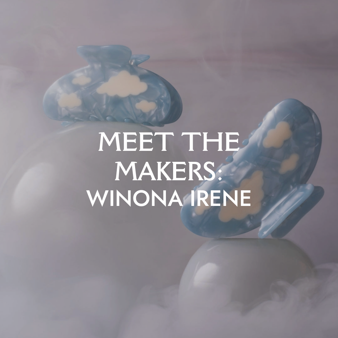 Meet The Makers: Winona Irene