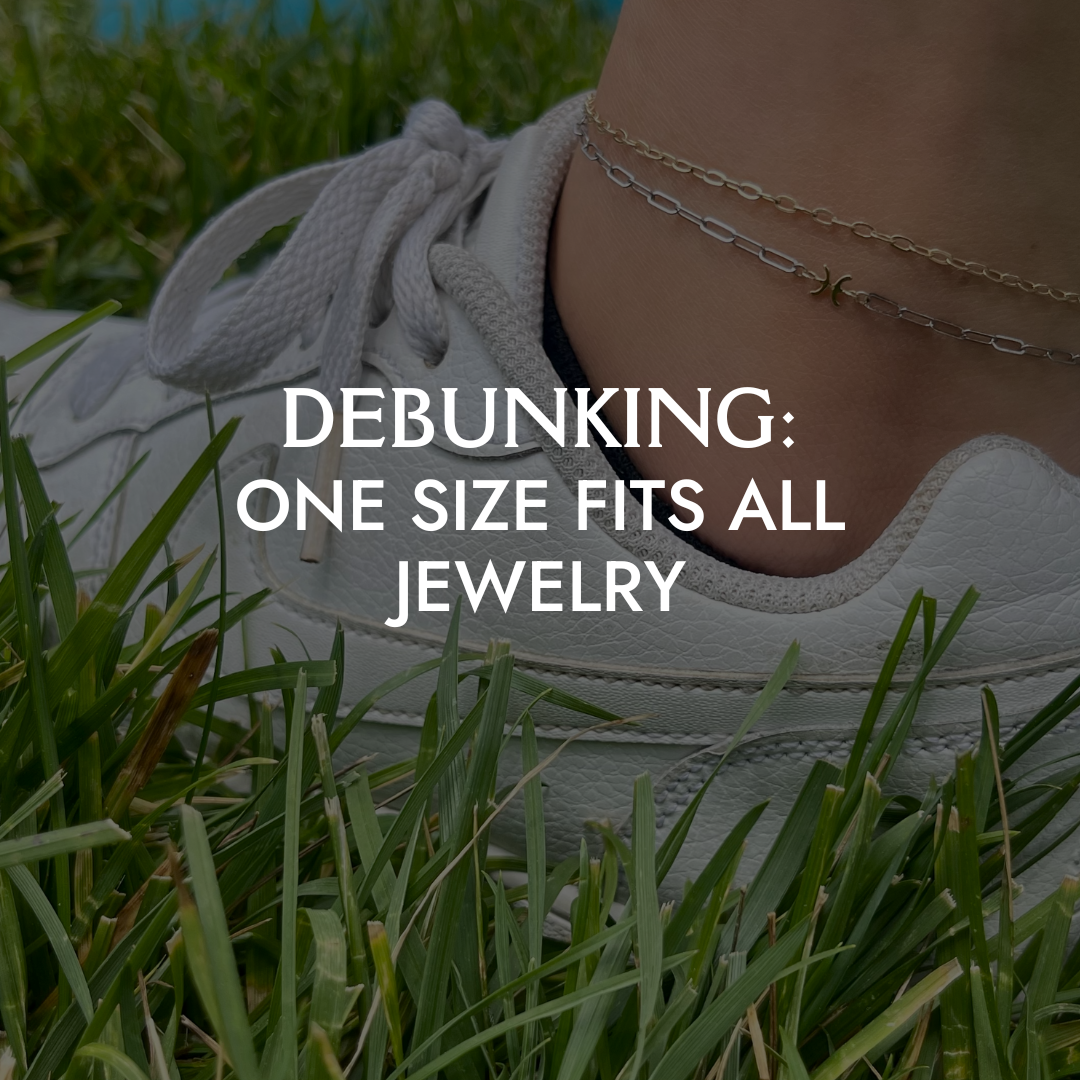 Debunking One Size Fits All Jewelry