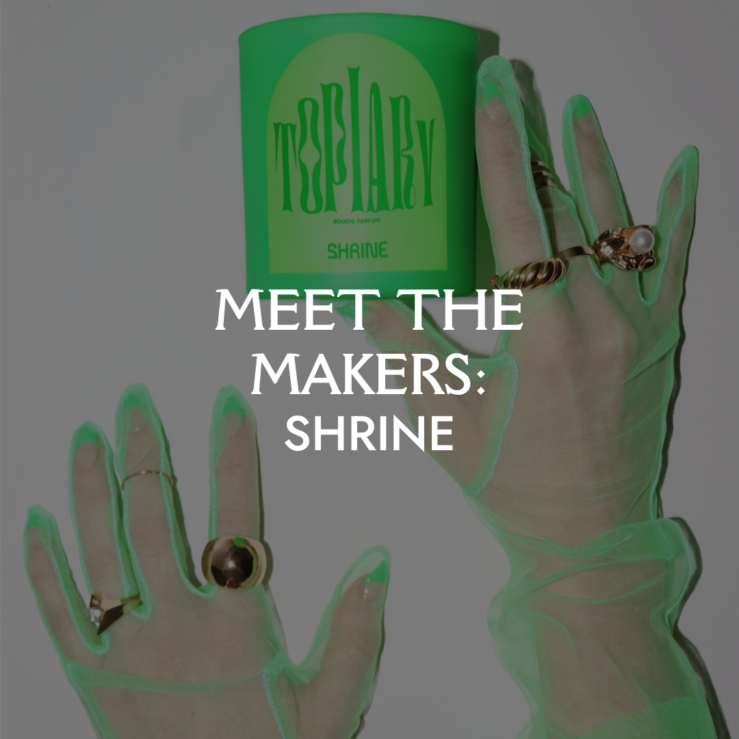 Meet The Makers: Shrine