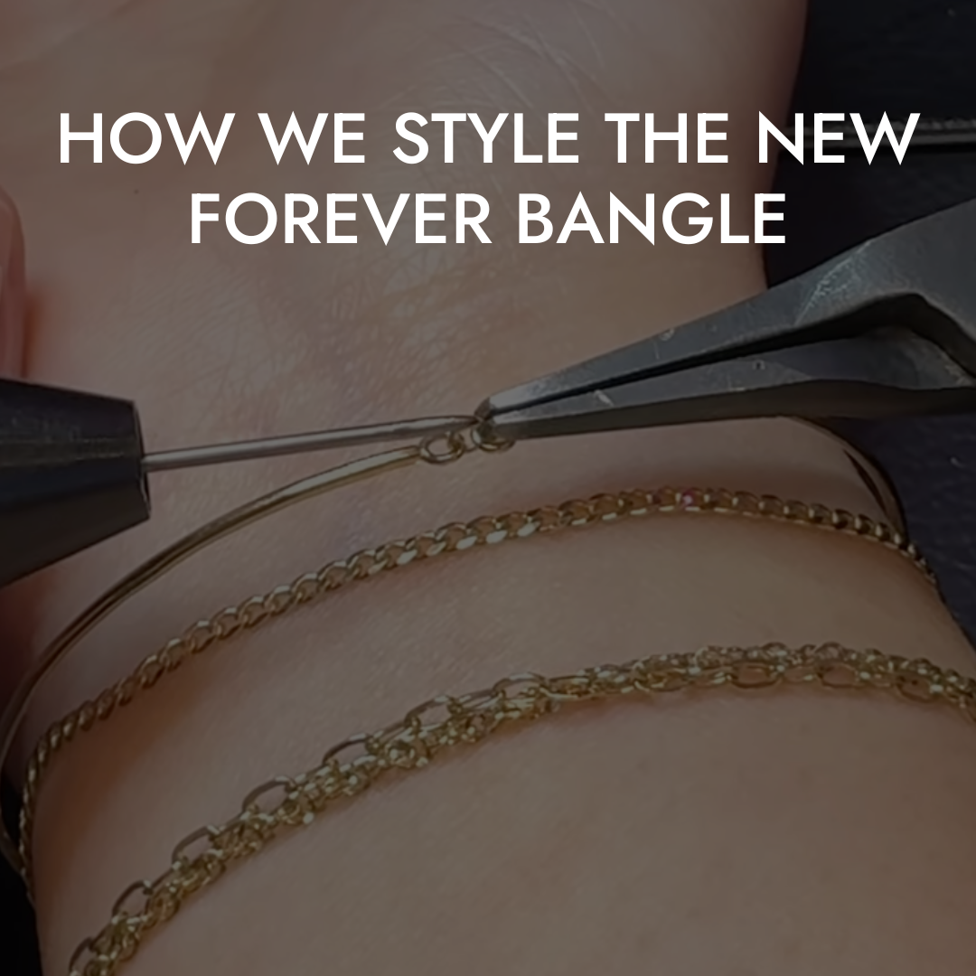 How We Style The New Forever Bangle