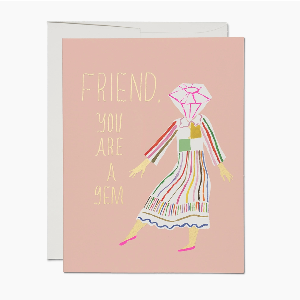 Friend, You Are a Gem Greeting Card
