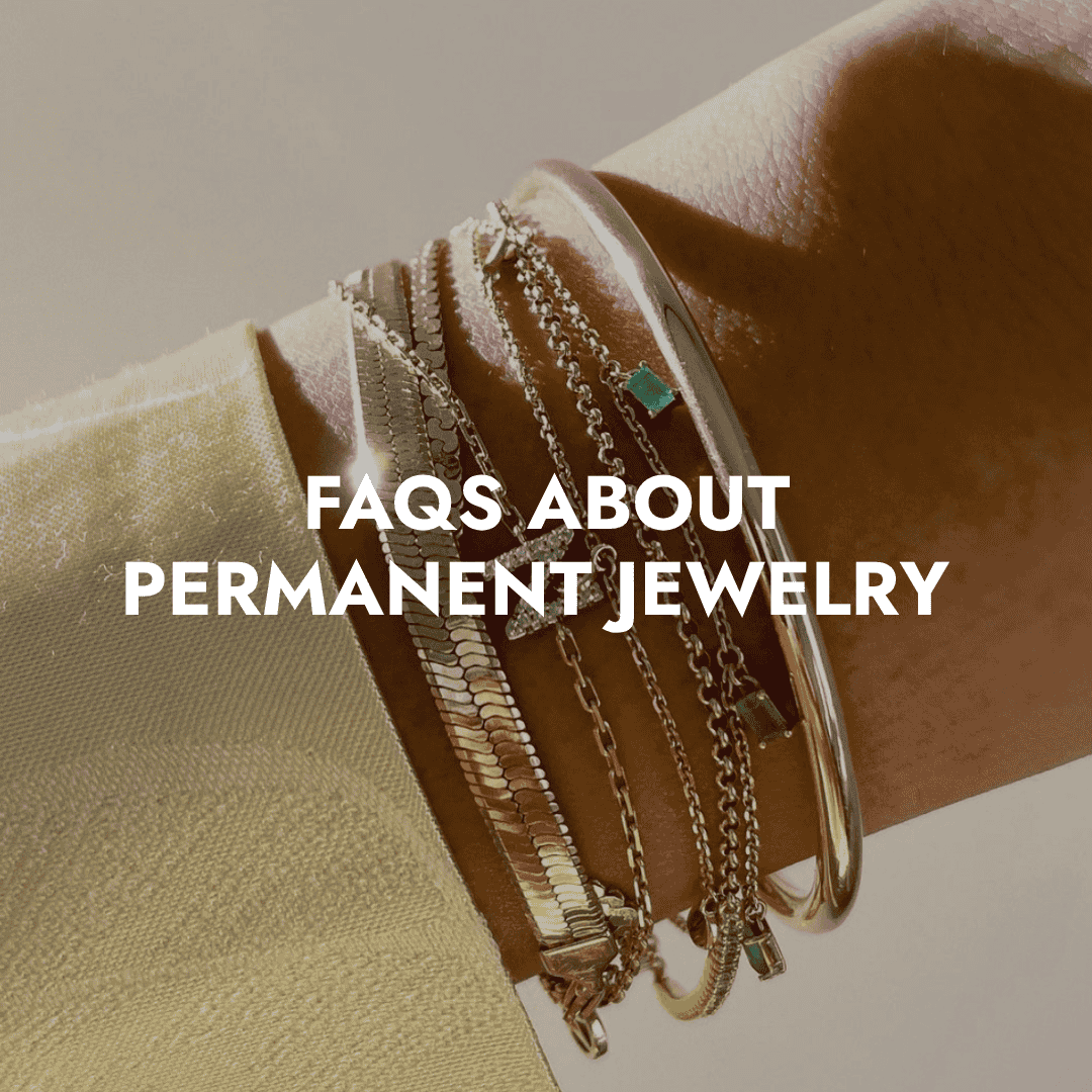 Stack of gold and silver bracelets on wrist with the text “FAQs About Permanent Jewelry” overlayed.