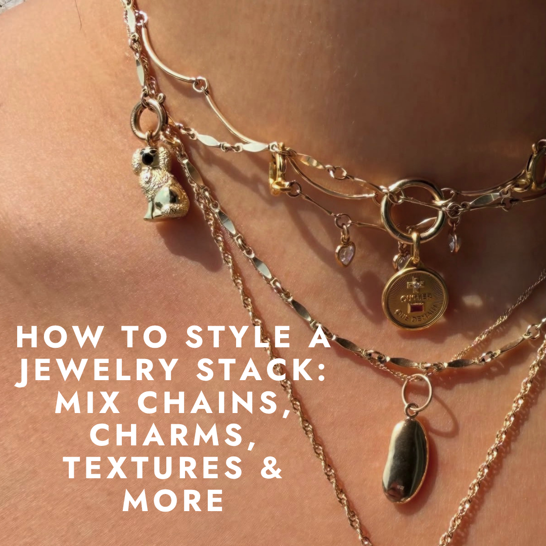 How to Style a Jewelry Stack: Mix Chains, Charms, Textures & More