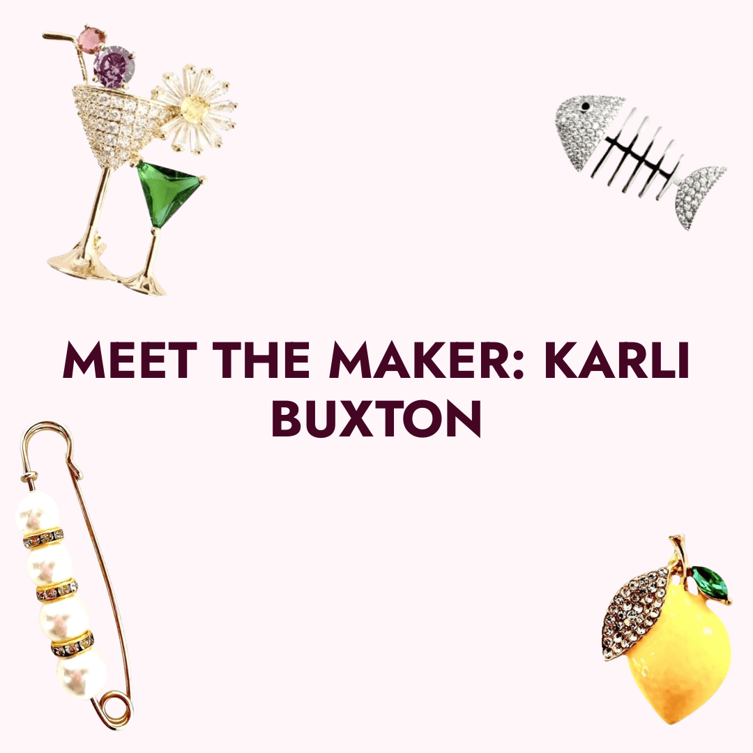 Meet the Maker: Karli Buxton