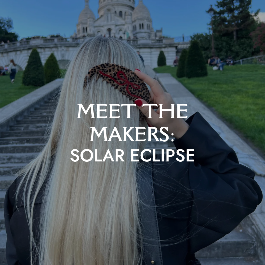 Meet The Makers: Solar Eclipse