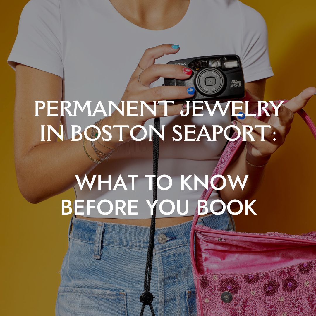 permanent jewelry in boston seaport what to know before you book