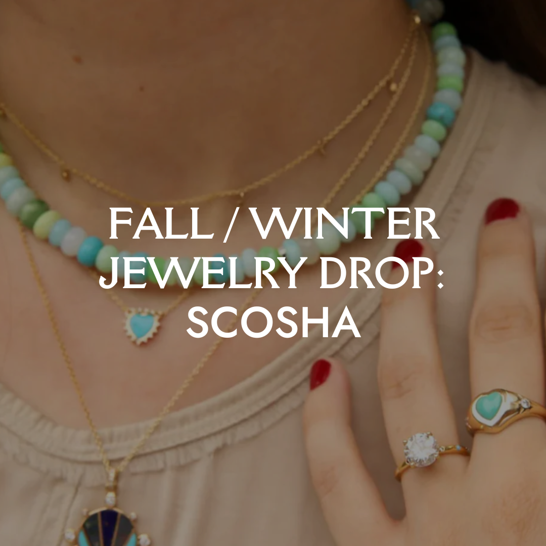 Fall/Winter Jewelry Drop: Scosha