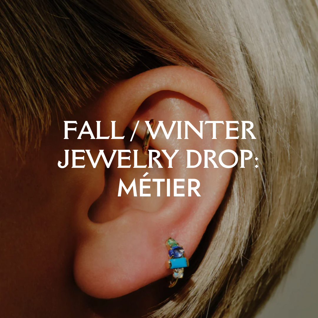 Fall/Winter Jewelry Drop: Métier