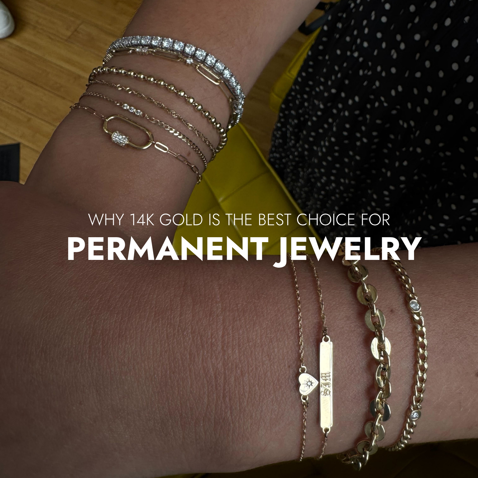 Stacked 14k gold permanent bracelets from Brave Daughters, showcasing the shine and durability of solid gold jewelry.