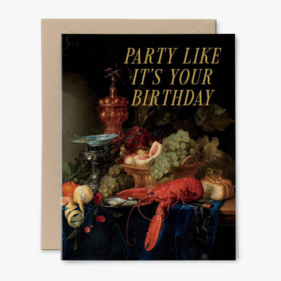 Greeting card with classical still life painting and 'Party Like It's Your Birthday' text.