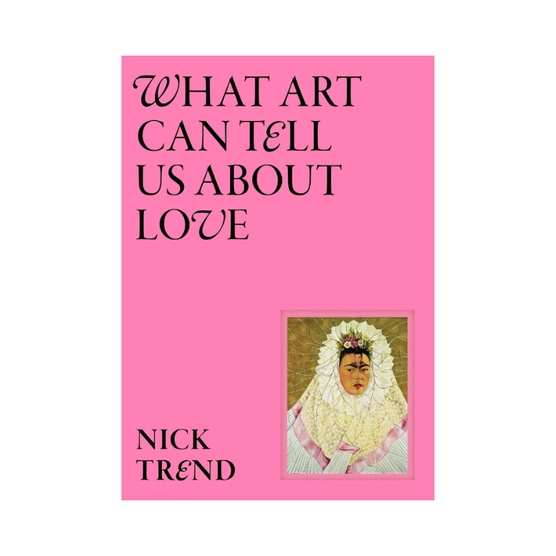 a pink book cover with a frida khalo painting and a text reading what art can tell us about love on a white background