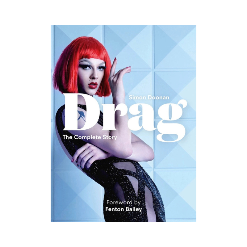 Book cover of 'Drag: The Complete Story' with a person with red hair and a blue geometric background.