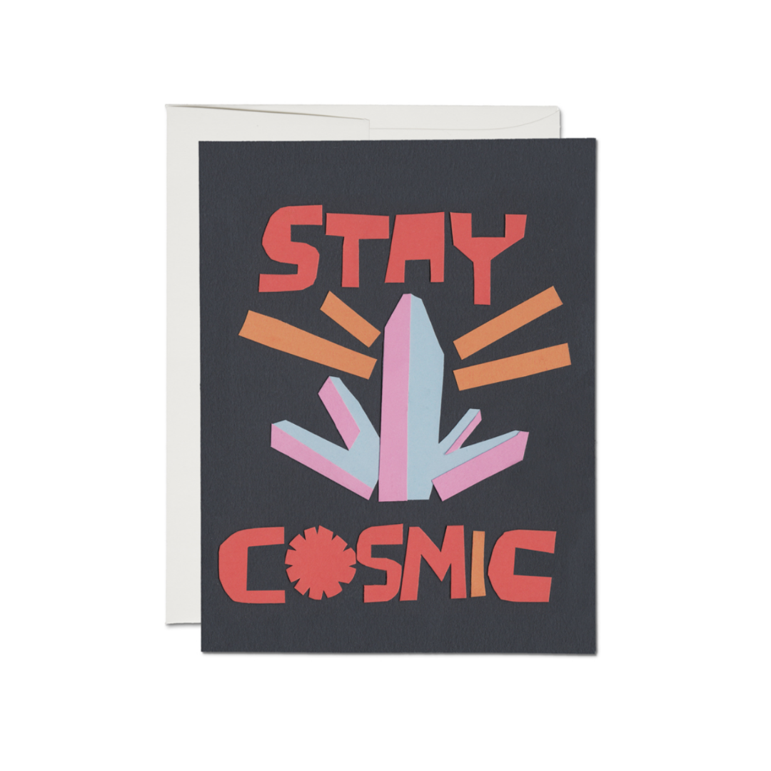 Stay Cosmic Greeting Card